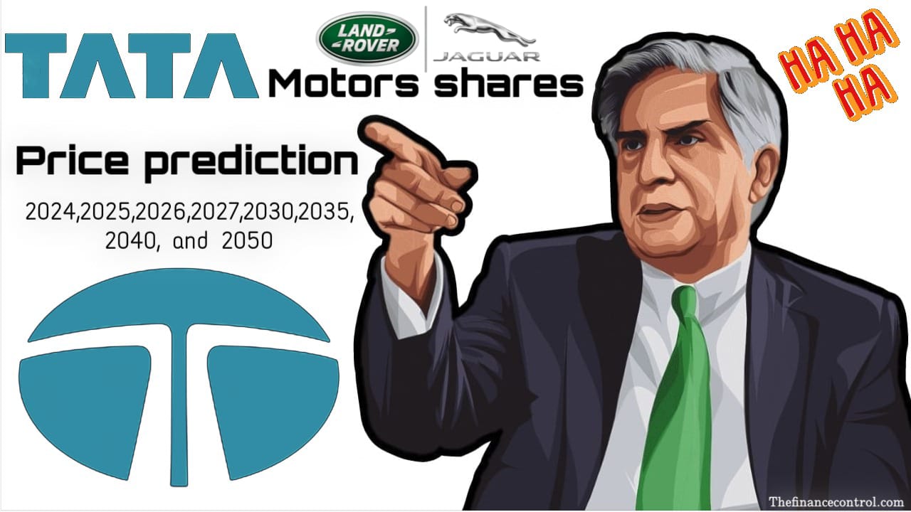 Tata Motors Share Price 2024, 2025, 2026, 2027, 2028, 2029, 2030, 2031, 2032, 2033, 2040, and 2050